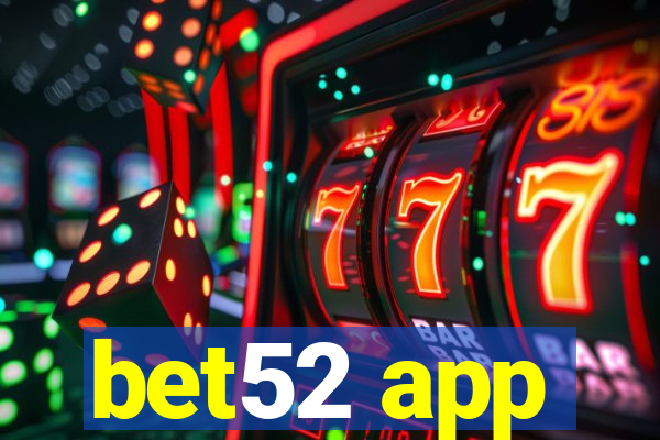 bet52 app